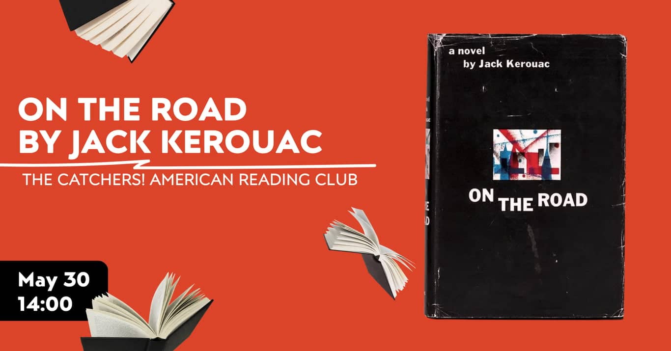 On the Road by Jack Kerouac | The Catchers! American Reading Club poster
