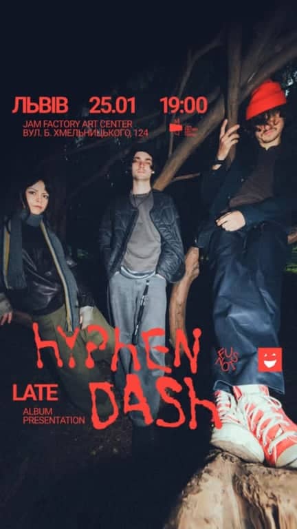 HYPHEN DASH з презентацією альбому LATE poster