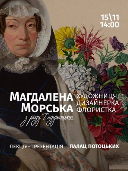 Магдалена Морська з Дідушицьких – художниця, дизайнерка, флористка poster